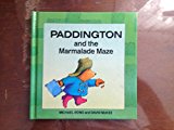 Book Paddington and the Marmalade Maze (Paddington First Books) free
