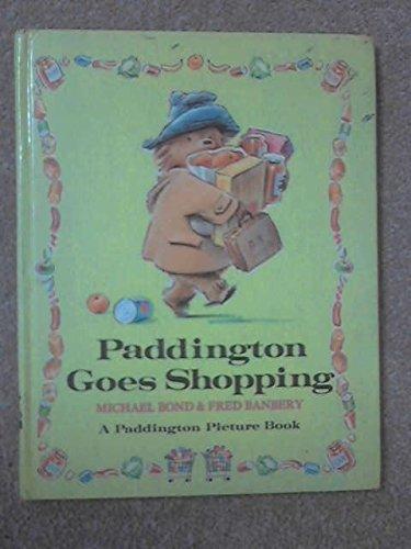 Book Paddington goes shopping (A Paddington picture book ; 4) free