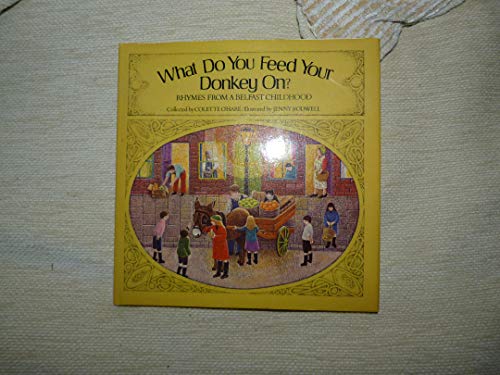 Book What Do You Feed Your Donkey On?: Rhymes From A Belfast Childhood free