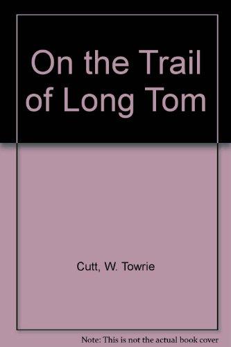 Book On the Trail of Long Tom free