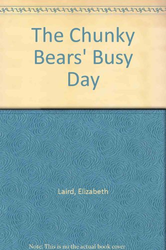 Book The Chunky Bears Busy Day free
