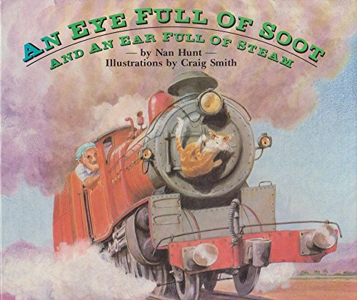 Book An Eye Full Of Soot And An Ear Full Of Steam free