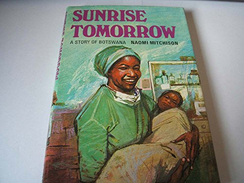 Book Sunrise tomorrow: A story of Botswana free