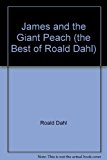 Book James and the Giant Peach (The Best of Roald Dahl) free