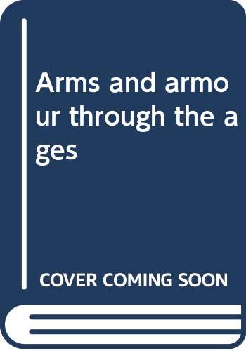 Book Arms and armour through the ages; free