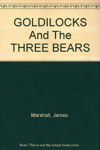 Book GOLDILOCKS And The THREE BEARS free