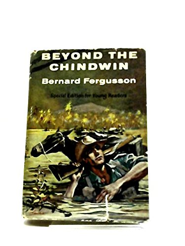 Book Beyond the Chindwin: Being an Account of the Adventures of Number Five Column of the Wingate Expedition into Burma, 1943 (Famous Books) free