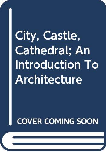 Book City, Castle, Cathedral — An Introduction To Architecture free