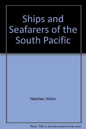 Book Ships and seafarers of the South Pacific, free