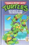Book Teenage Mutant Hero Turtles Return Of The Technodrome free