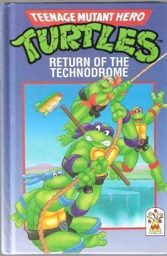 Book Return of the Technodrome (Teenage Mutant Hero Turtles / Ninja Turtles) free