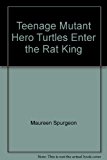Book Enter : The Rat King (Teenage Mutant Hero Turtles - Ninja Turtles) (Bk. 3) free