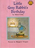 Book Little Grey Rabbit's Birthday (Little Grey Rabbit Cubs) (Colour Cubs) free