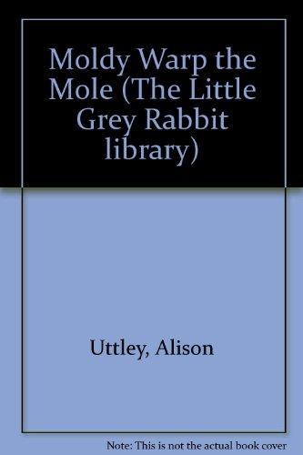 Book Moldy Warp the mole (The Little Grey Rabbit library) free