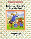 Book Little Grey Rabbit's Pancake Day (The Little Grey Rabbit Library) free