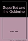 Book Superted and the Gold Mine / Superted and the Inca Treasure free