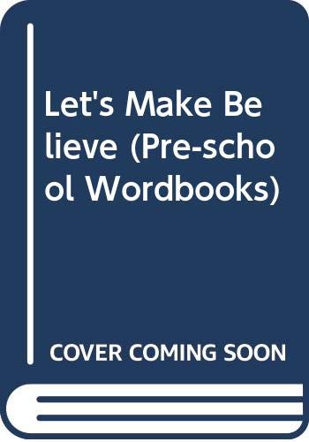 Book Let's Make Believe (Pre-school Wordbooks) free
