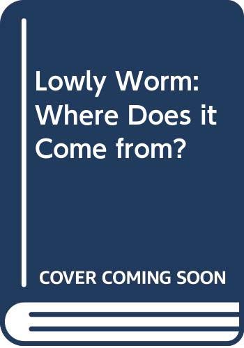 Book Richard Scarry's Lowly Worm Where Does It Come From? Book free