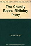 Book The Chunky Bears Birthday Party free