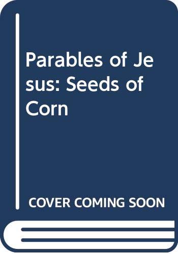 Book The Seeds of Corn (Parables of Jesus) free