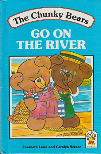 Book The Chunky Bears Go on the River free