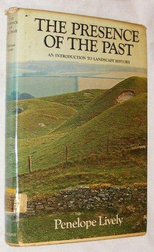 Book The presence of the past: An introduction to landscape history free