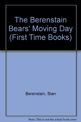 Book The Berenstain Bears' Moving Day (First Time Books) free