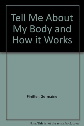 Book My Body and How It Works (Tell Me About) free