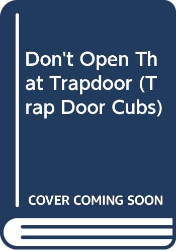 Book Don't Open That Trapdoor (Trap Door Cubs) free