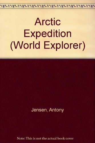 Book Arctic Expedition (World Explorer) free