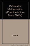Book Calculator Mathematics (Practice in the Basic Skills) free