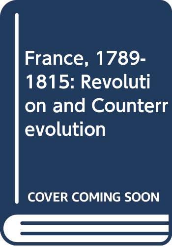 Book France 1789-1815: Revolution and counterrevolution (Fontana history of modern France) free