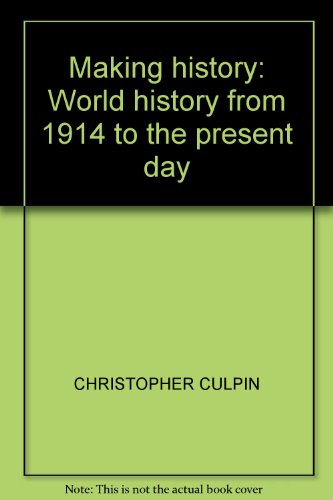 Book Making History World History From 1914 to the Present Day free