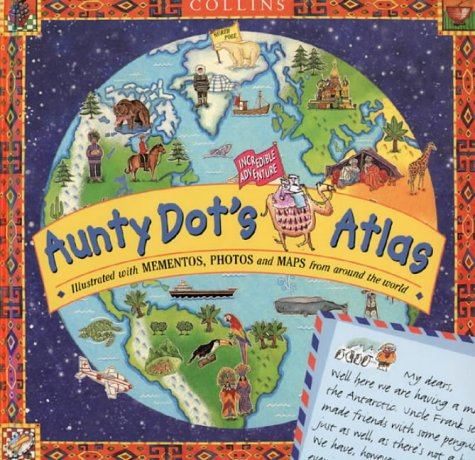 Book Aunty Dot's Incredible Adventure Atlas free