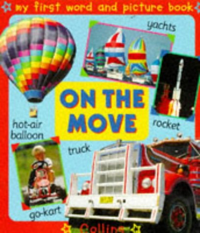 Book My First Word and Picture Books: On the Move (My First Word and Picture Books) free