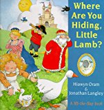 Book Where Are You Hiding, Little Lamb? (A Lift-the-flap Book) free