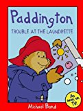 Book Paddington: Trouble at the Laundrette (Paddington) free