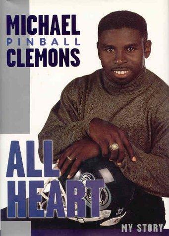 Book All Heart: The Autobiography of Michael Pinball Clemons free