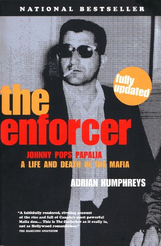 Book The Enforcer: Johnny Pops Papalia; A Life and Death in the Mafia free