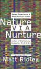 Book Nature via Nurture: Genes, Experience & What Makes Us Human (Author Signed) free