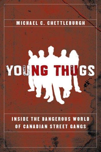 Book Young Thugs Inside Dangerous World free Book Young Thugs Inside Dangerous World free