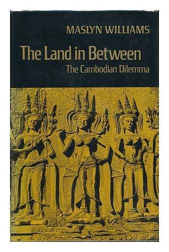 Book The Land In Between: The Cambodian Dilemma free
