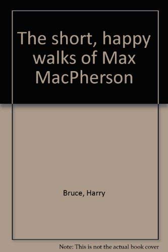 Book The Short, Happy Walks Of Max Macpherson free