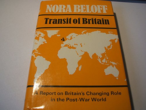 Book Transit of Britain: A report on Britain's changing role in the post-war world free