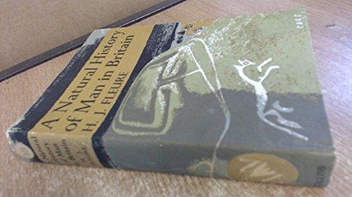 Book A Natural History of Man in Britain; Conceived as a study of changing relations between Men and Environments (The New Naturalist, 18) free