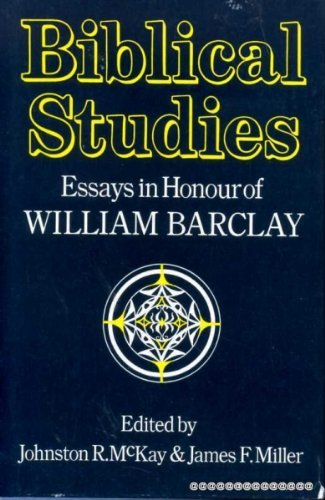 Book Biblical studies: Essays in honour of William Barclay free