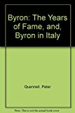 Book Byron: the Years of Fame: Byron in Italy free