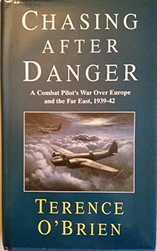 Book Chasing after danger: A combat pilot's war over Europe and the Far East, 1939-42 free