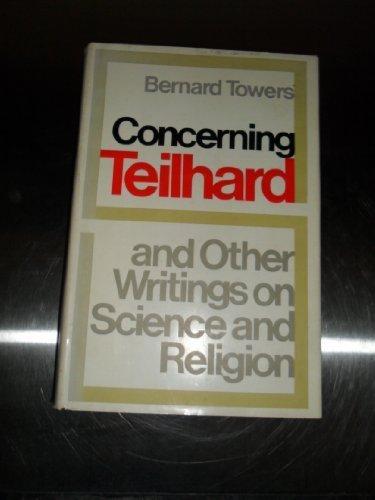 Book Concerning Teilhard,: And other writings on science and religion free