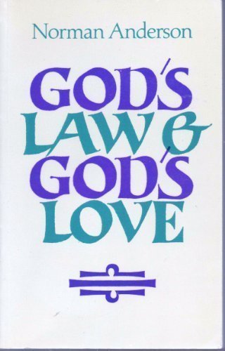 Book God's law and God's love: An essay in comparative religion free